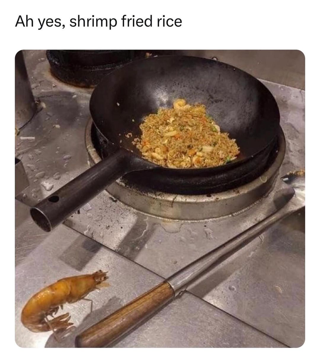 35 Punniest Memes: Your Daily Dose of Vitamin C (Comedy) 21 Shrimp fired rice - punniest memes