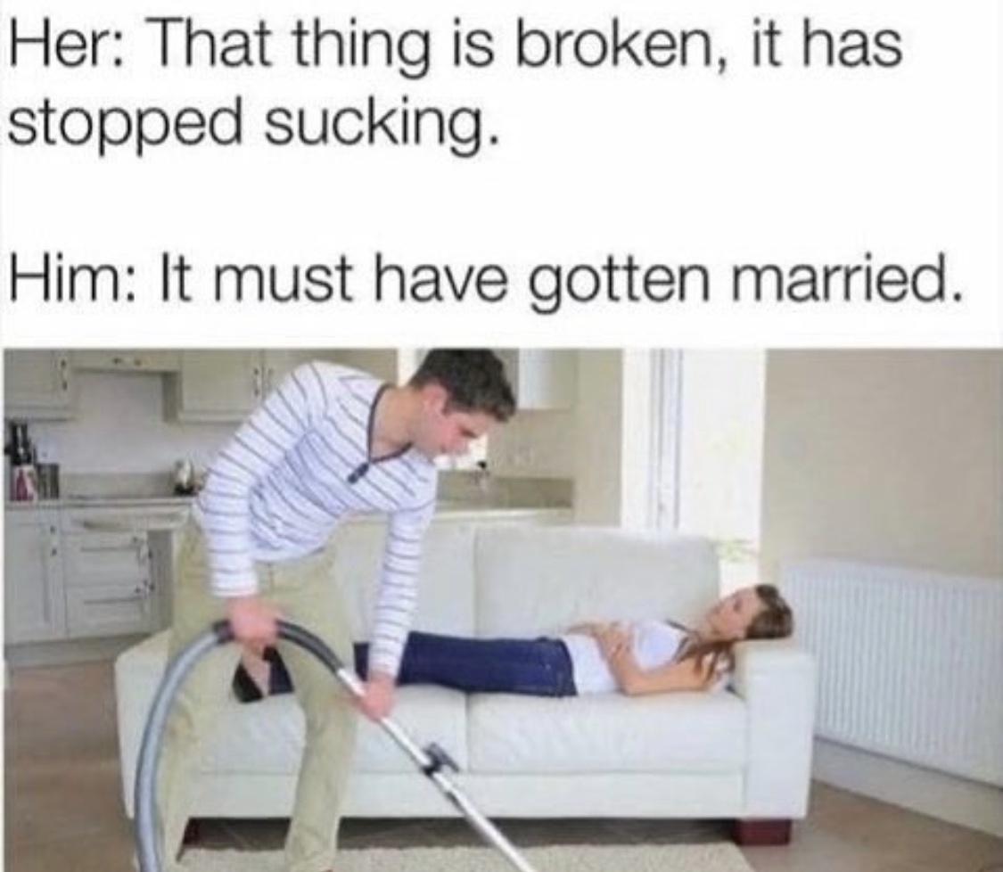 40 Married Memes That Unveils The Secrets Of Married Life 38 That thing is broken