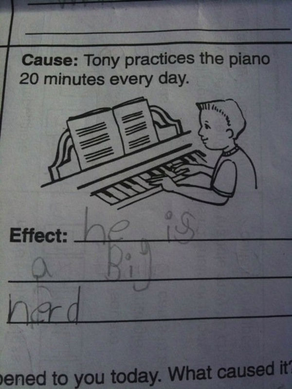 35 Funny Test Answers That Deserve An A+ For Humor 34 Tony practices the piano