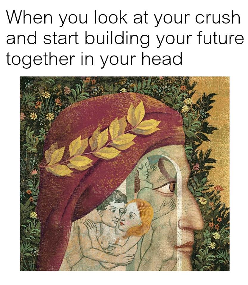45 Classical Art Memes That Will Make You Appreciate Fine Art 36 When you look at your crush - classical art memes