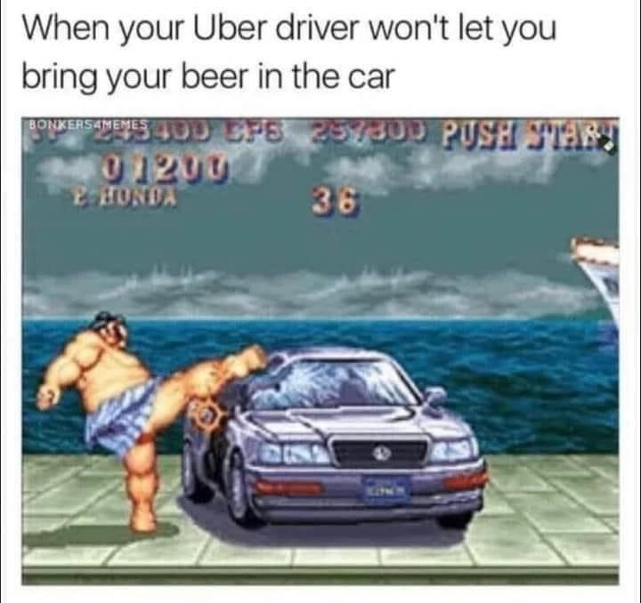 15 Memes Tailored for Your Quality Entertainment 10 When your uber driver