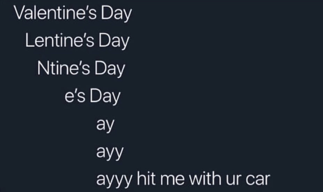 hit me wth your car - pre valentines day memes