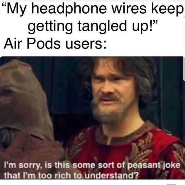 25 Memes for a Wholly Unexpected Experience 2 Air pod users