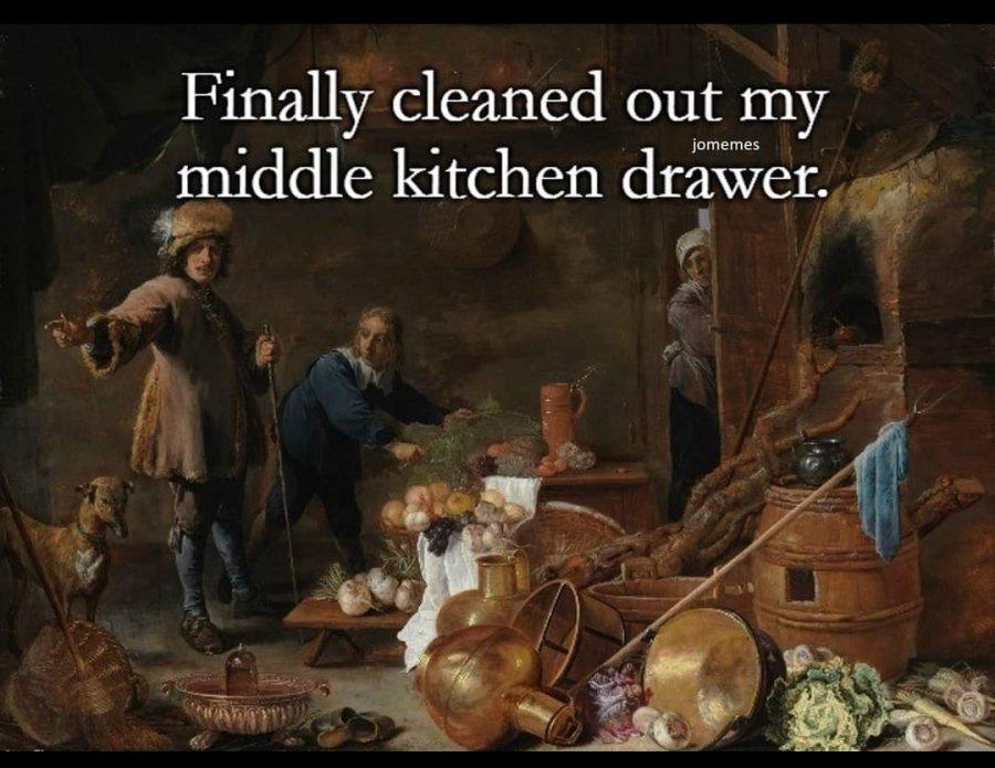 25 Memes to Rescue You from the Monotony of Adulting 1 Cleaned out my kitched drawer
