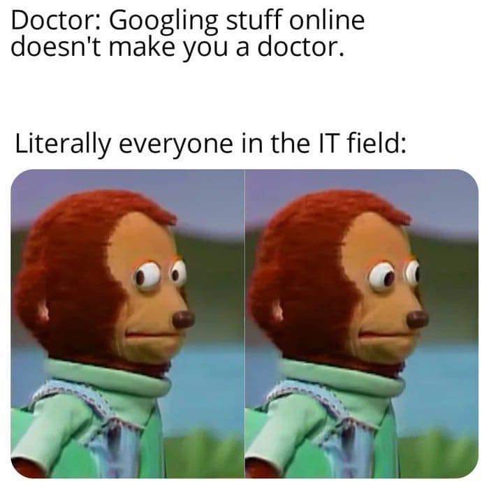 20 Hilarious Memes for Adults Unwinding on Saturdays and Sundays 7 Googling stuff - hilarious memes for adults