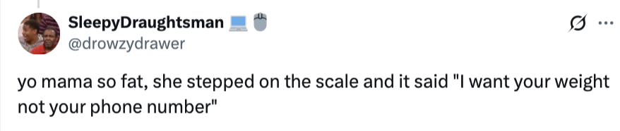 I want your weight not your phone number