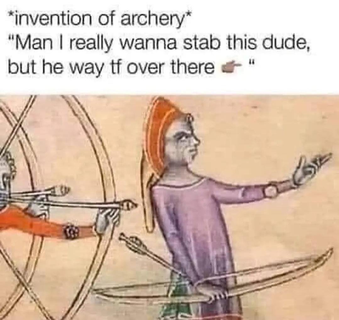 15 Luscious Memes for Every Sense of Humor 10 Invention of archery - luscious memes
