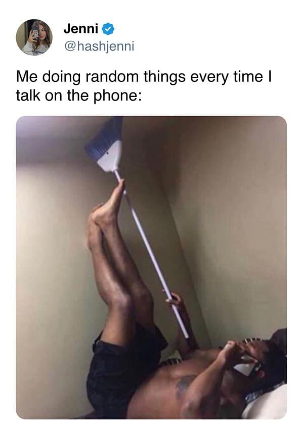 25 Memes to Rescue You from the Monotony of Adulting 7 Me doing random things