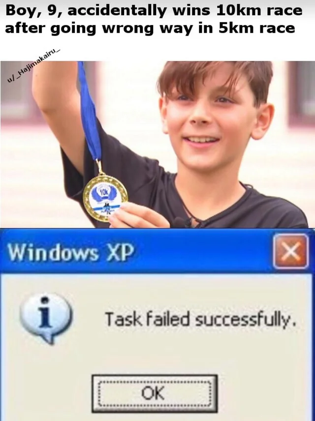 22 Task Failed Successfully Memes That Nail the Art of Irony 16 Successfail race - Task Failed Successfully Memes