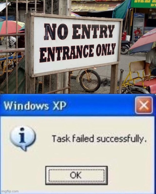 22 Task Failed Successfully Memes That Nail the Art of Irony 2 another one - Task Failed Successfully Memes