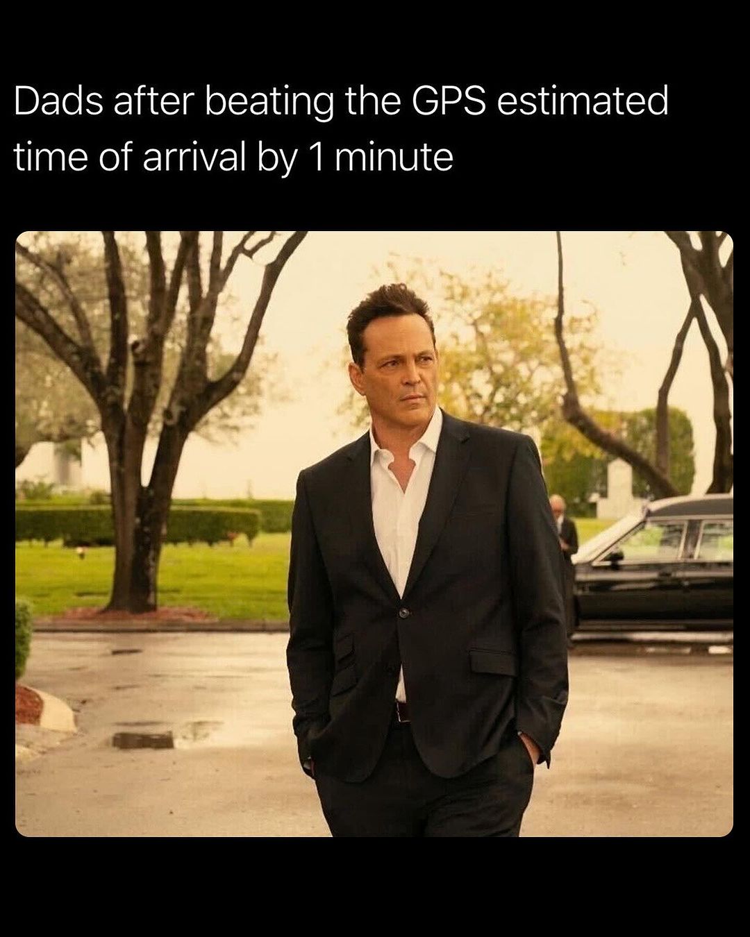40 Stereotypical Middle Class Dad Memes That Will Never Go Out Of Style 31 Beating gps time