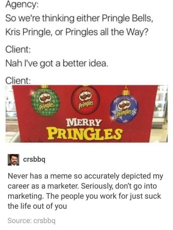 20 Client Memes for International Client Day 1 Better idea - client memes