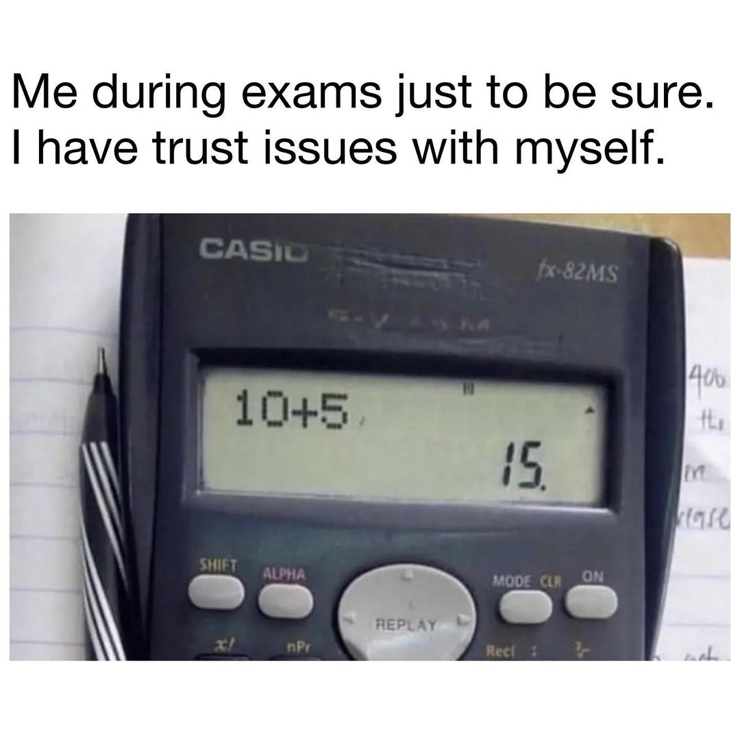 15 Memes to Look on the Brighter Side 3 Me during exams
