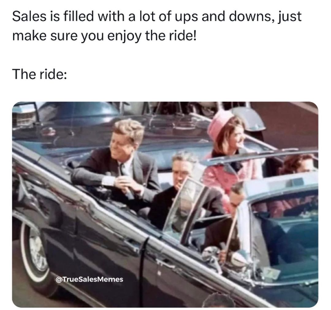 20 Sales Memes for Anyone in the Industry 9 Sales is filled with ups and downs - sales memes