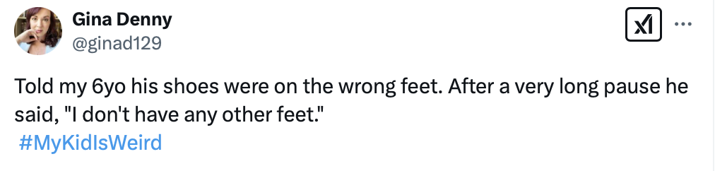 25 Dumb Things Kids Have Ever Said Or Done - Guaranteed To Make You Laugh 20 Told my 6yo his shoes were on the wrong feet