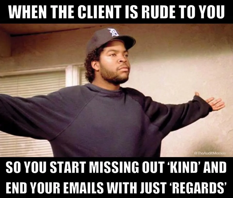 20 Client Memes for International Client Day 15 When client is rude - client memes
