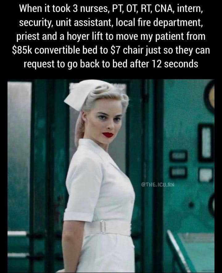 20 Nurse Memes That Inject Laughter into the Daily Medical Drama 16 When it took 3 nurses - Nurse Memes