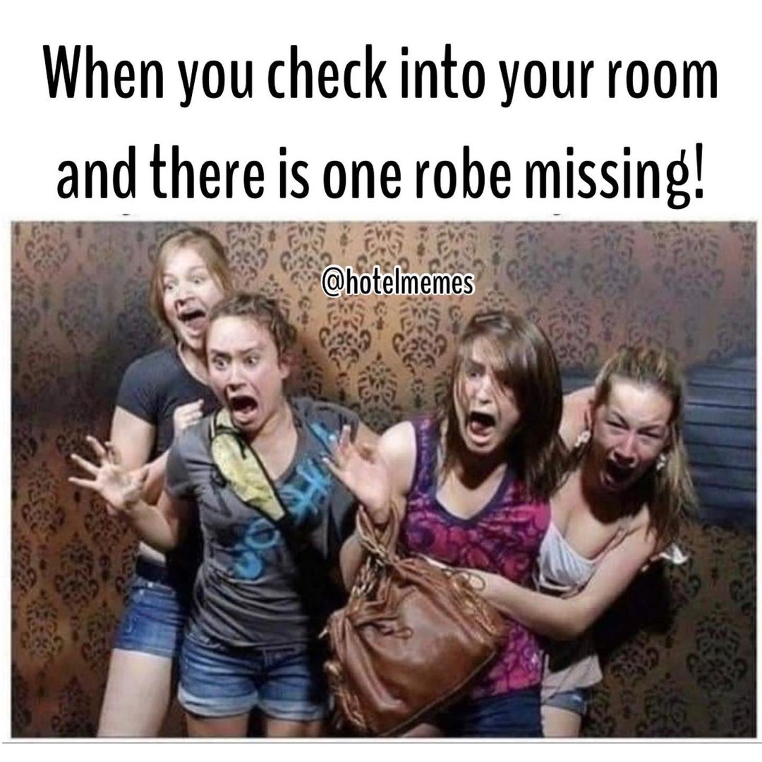 20 Hotel Memes That Sum Up the Struggles of Hotel Life 19 When you checkin to your room - Hotel Memes
