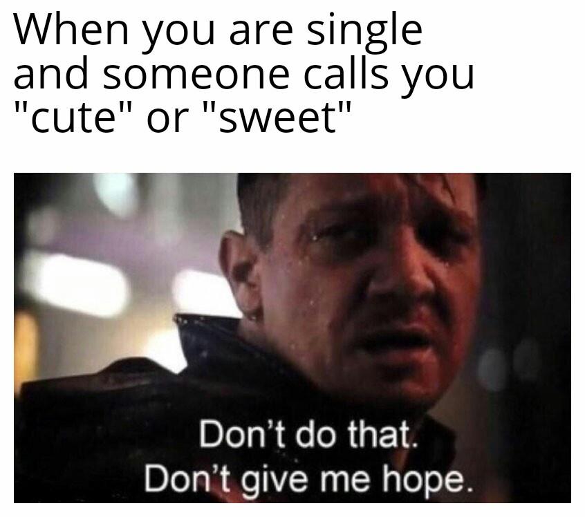 25 Compliment Memes: See How Guys React When They're Praised! 25 When youre single - compliment memes