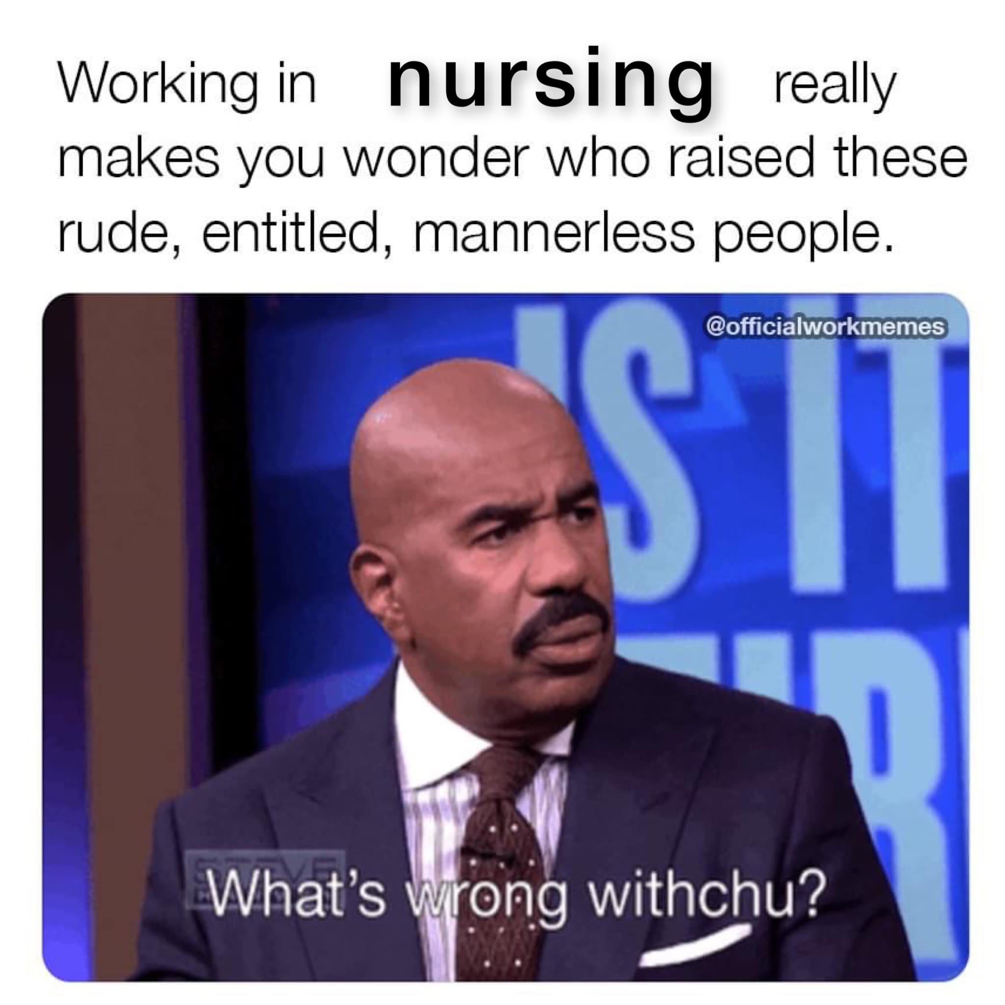 20 Nurse Memes That Inject Laughter into the Daily Medical Drama 18 Working in nursing - Nurse Memes