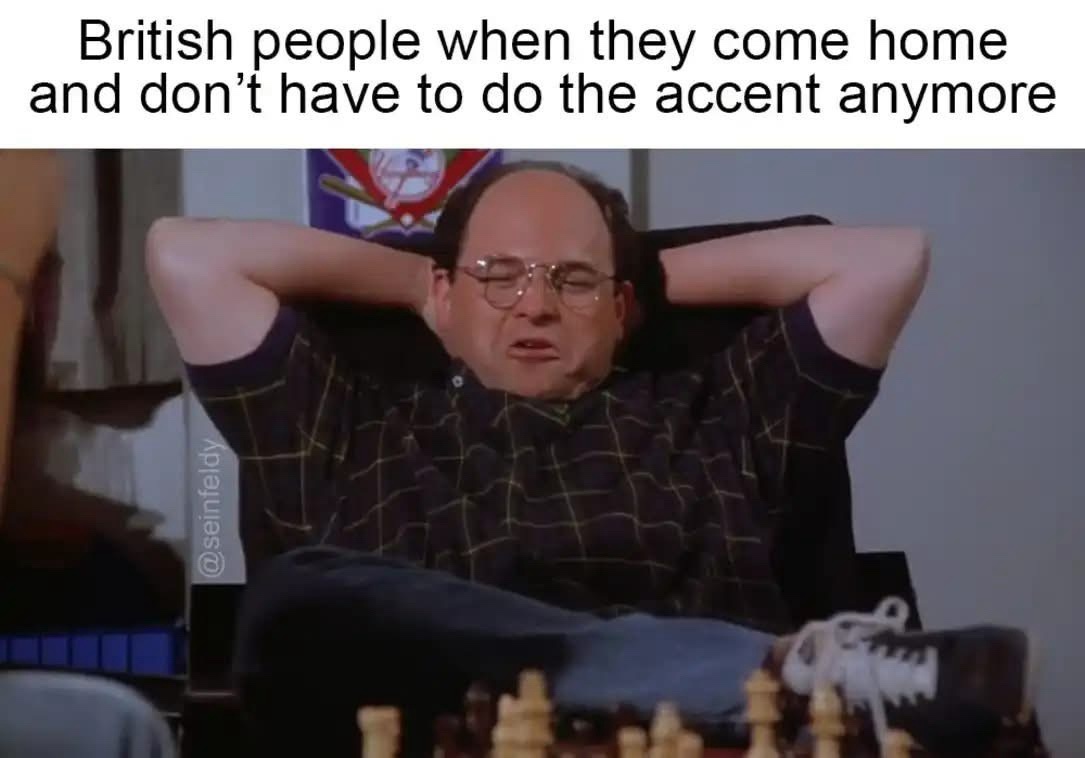 24 Memes That Will Quench Your Thirst for Laughter 21 British people when they come home