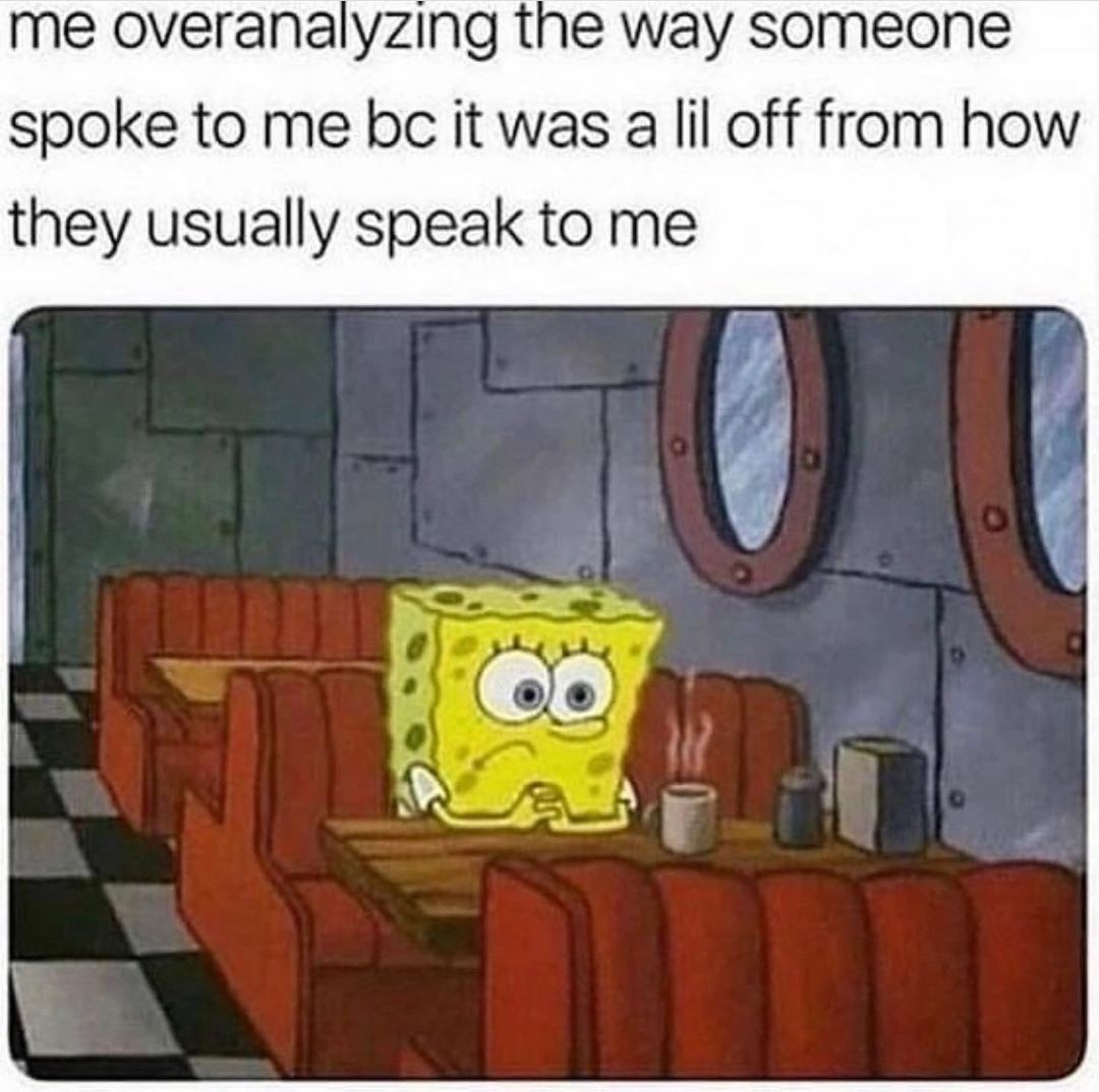 20 Accurate Introvert Memes: Because We'd Rather Scroll Than Socialize 13 Me overanalyzing - accurate introvert memes