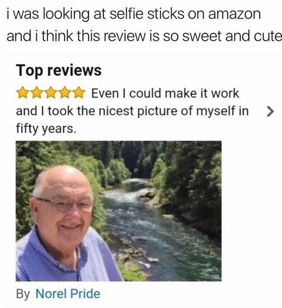 10 Funny Wholesome Memes for Instant Happiness 9 Selfie sticks on amazon - funny wholesome memes