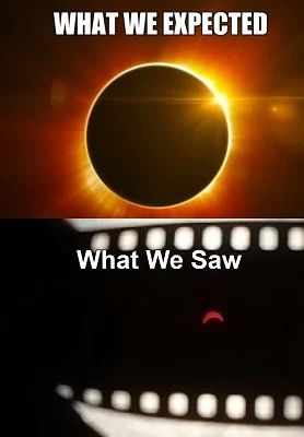 20 Solar Eclipse Memes: When the Moon Photobombs the Sun 20 What we expected - solar eclipse memes
