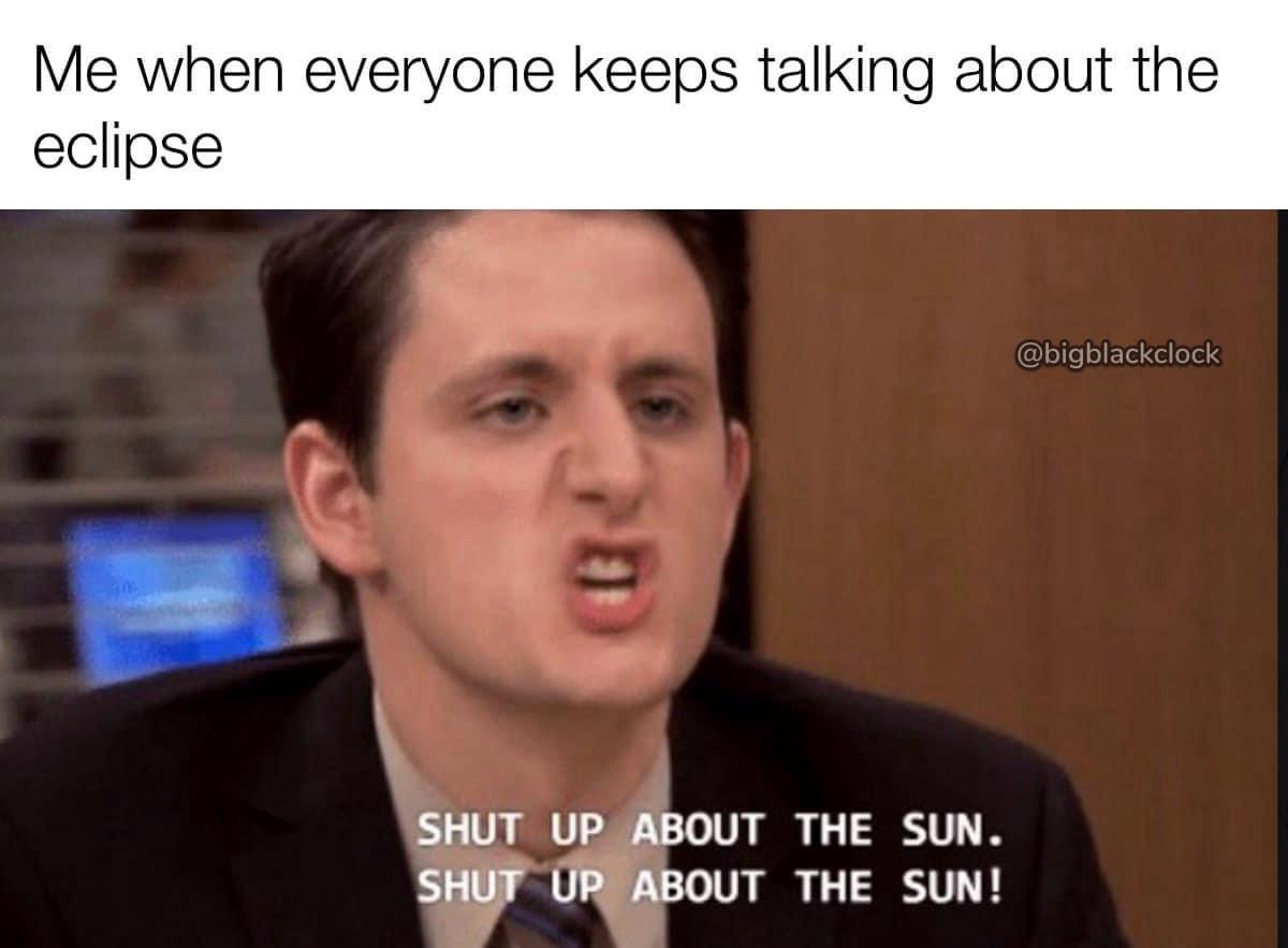20 Memes to Keep the Smiles Coming! 8 everyone keeps talking about the sun