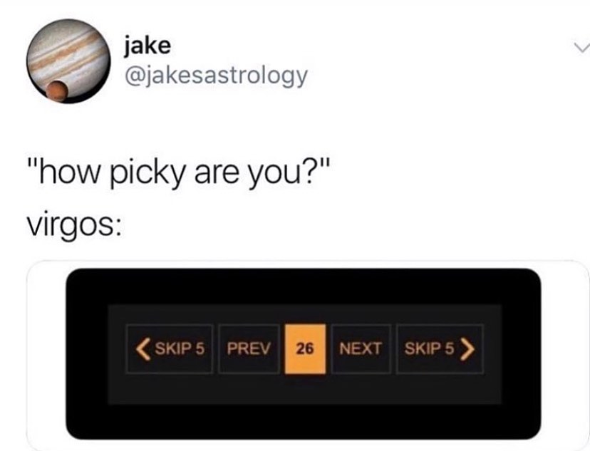 How picky are you - Astrology Memes