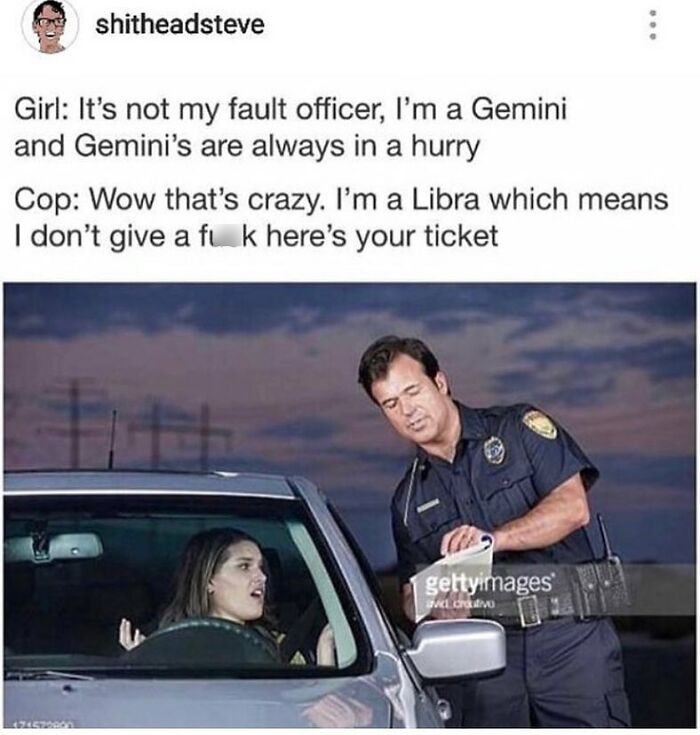 Its not my fault officer - Astrology Memes