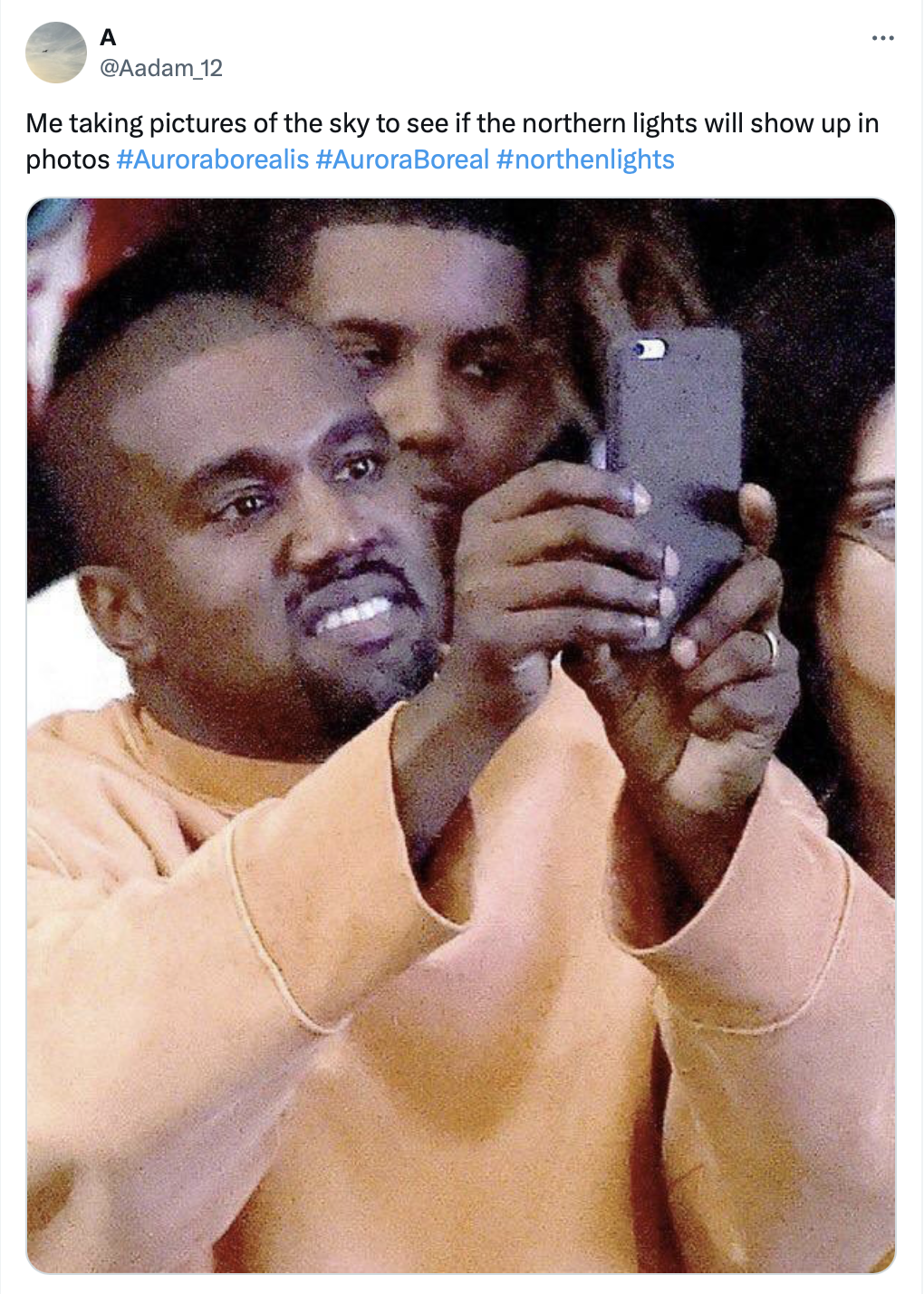 20 Hilarious Memes About Missing the Northern Lights 9 Me taking pictures of the sky - northern lights memes