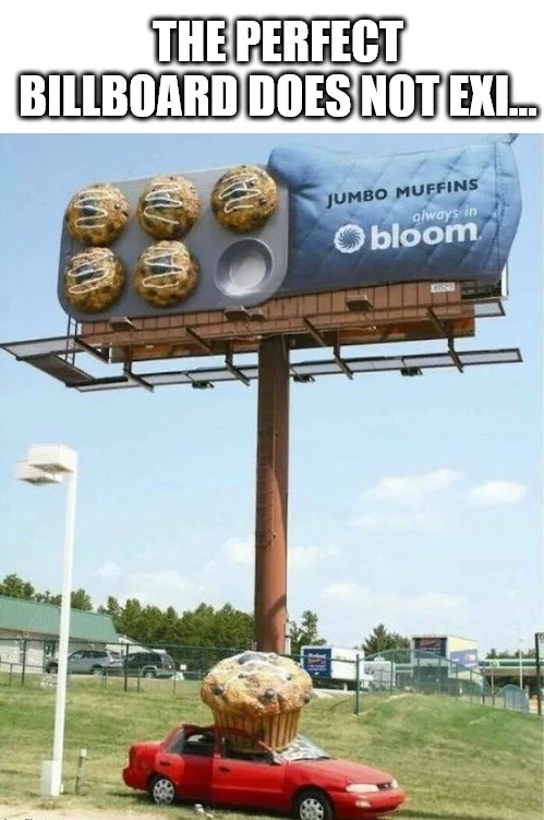 25 Marketing Memes to Celebrate World Marketing Day 25 Perfect billboard
