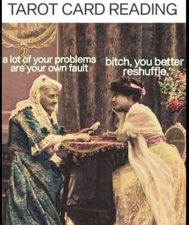 30 Backlogged Memes That Deserve Your Attention 28 Tarot card reading