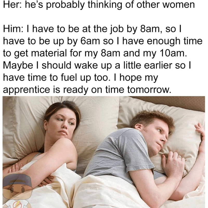 25 Construction Worker Memes That Hit the Nail on the Head 16 Thinking about other women - Construction Worker Memes