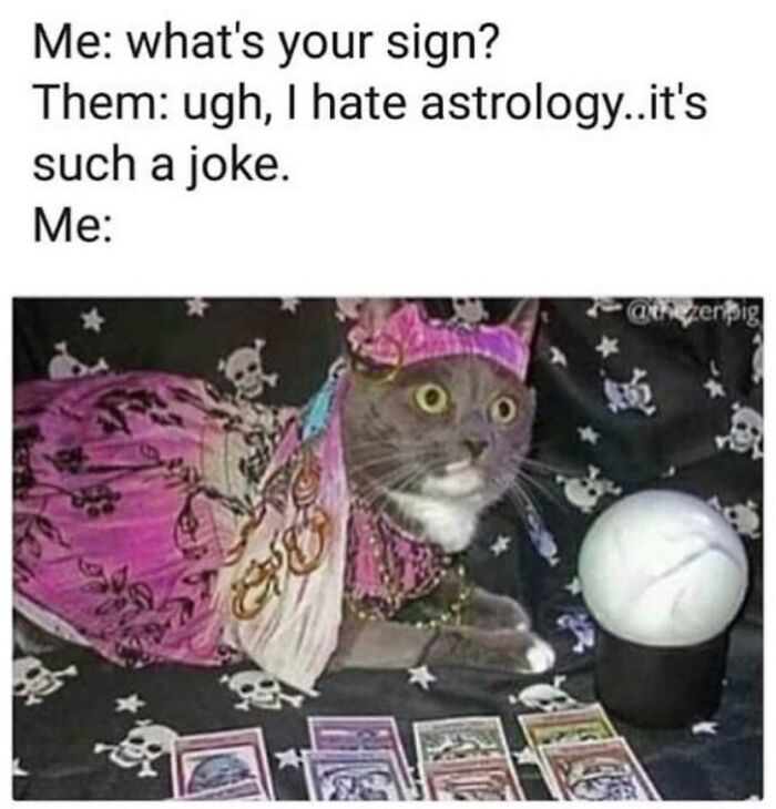 WHats your sign - Astrology Memes