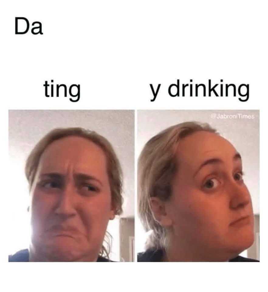 25 Memes to Make You Snort Unintentionally – The Ultimate Goal! 3 day drinking