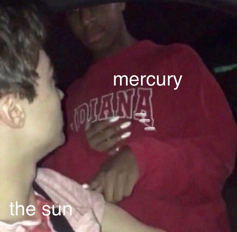 mercury the sun - Astrology Memes