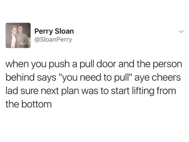 25 Memes That Are Funnier Than Your Favorite Sitcom 13 push a pull dor
