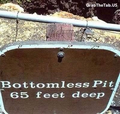 25 Hilarious Signs That Are Too Funny to Ignore 5 Bottomless pit - Hilarious Signs