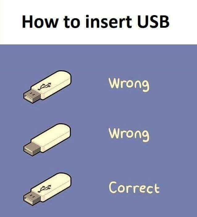20 Funny Tech Memes That Will Make Every Geek Laugh 6 How to insert usb - Funny Tech Memes