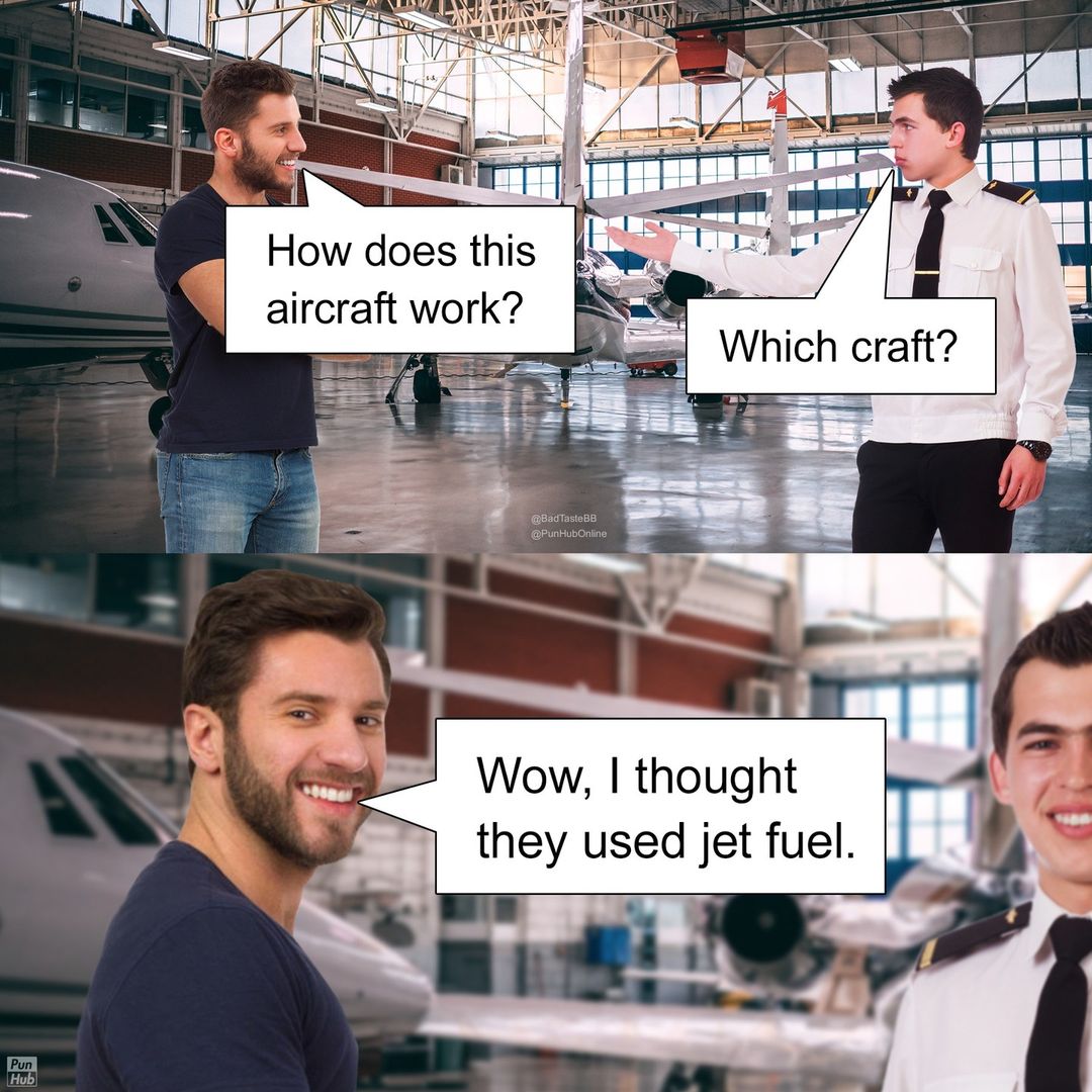 45 Knee-Slapping Puns From Punhub That Are Funny & Silly 41 Hwo does this air craft work