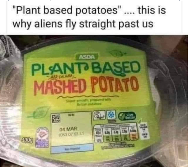25 Hilarious Signs That Are Too Funny to Ignore 14 Plant based potatoes - Hilarious Signs