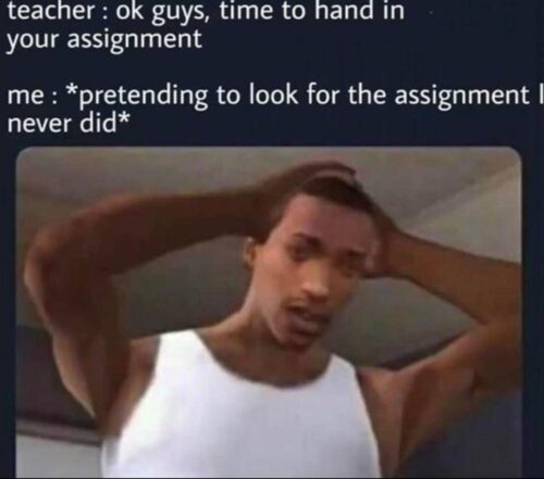 55 Relatable Memes That Perfectly Capture The Coffee-Addicted Student Life 54 Time to hand in your assignment