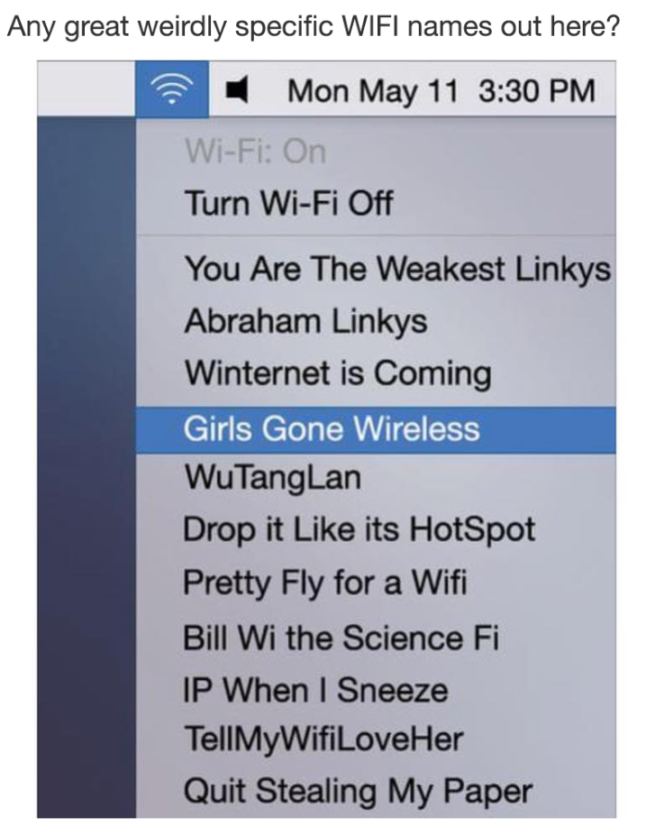 20 Funny Tech Memes That Will Make Every Geek Laugh 20 WIFI names - Funny Tech Memes