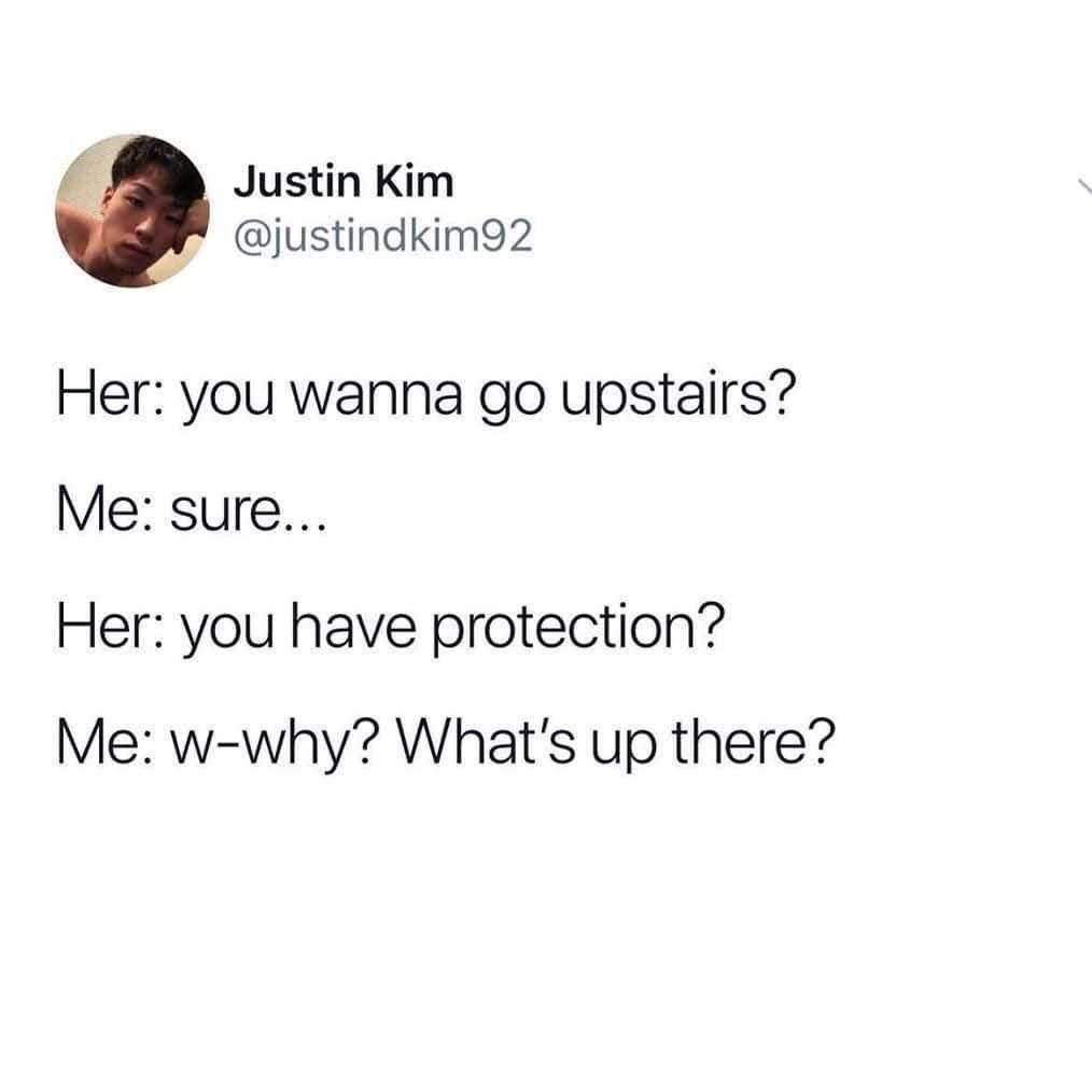 Gut Busting Memes: 28 Hilarious Internet Gems You Can't Miss 28 You wanna go upstairs