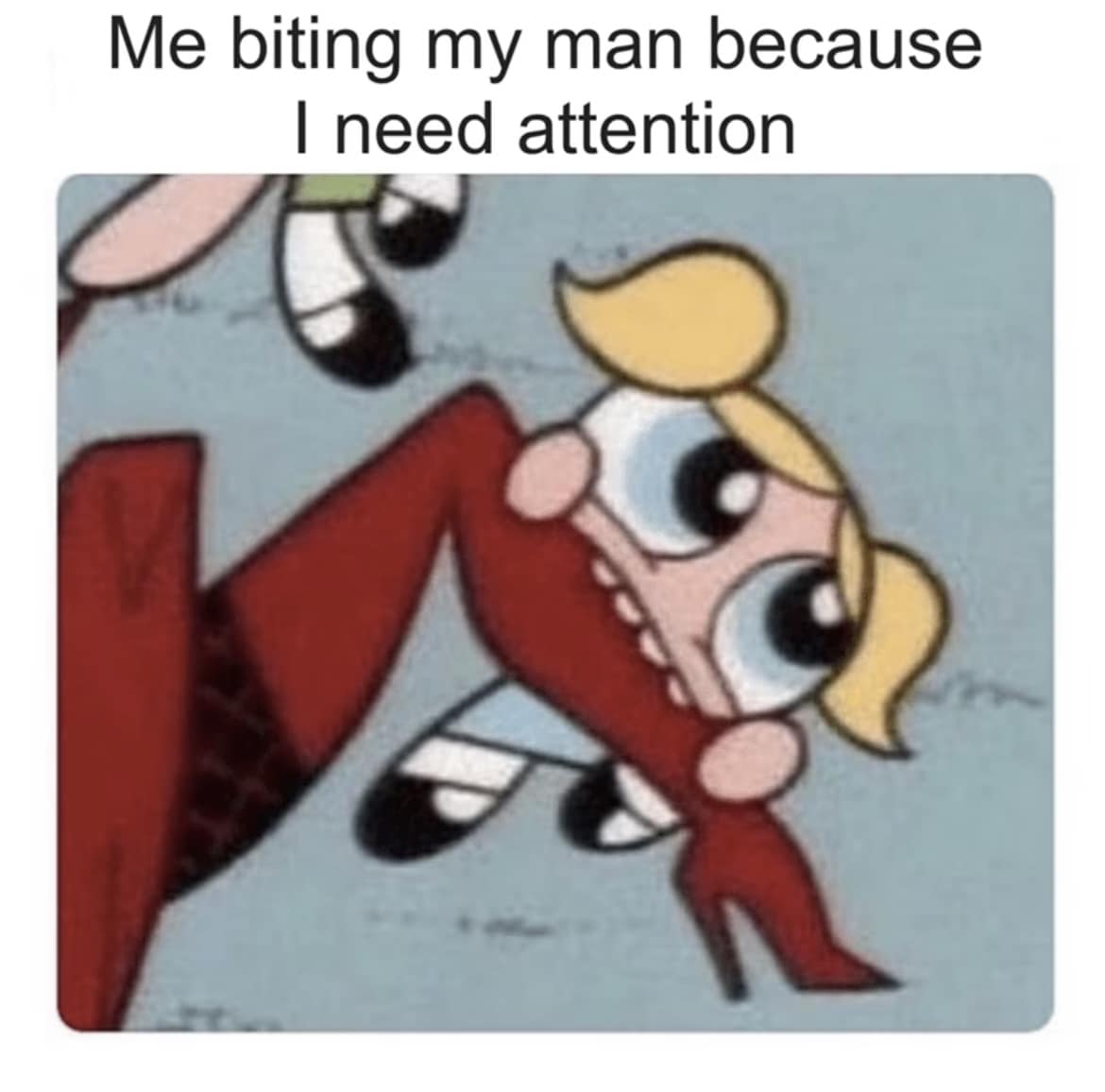 20 Best Relationship Memes for Couples Who Laugh Together 4 biting my man - Best Relationship Memes