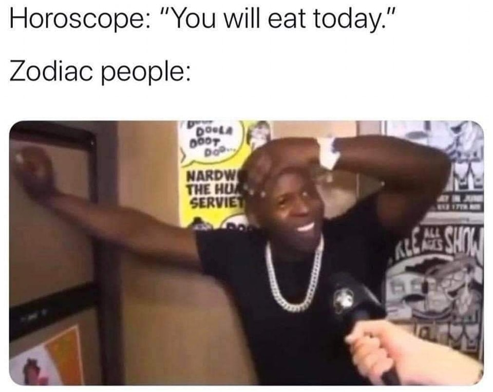 25 Life Memes for Anyone Who Needs a Dose of Reality and Humor 25 you will eat today