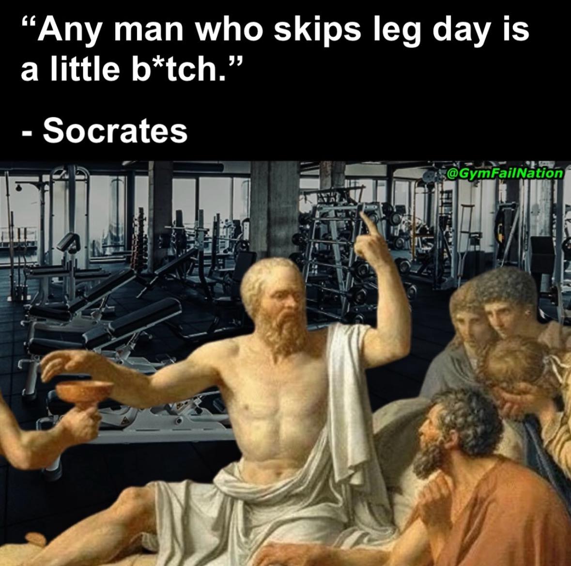 25 Gym Humor Memes That’ll Help You Burn Fat with Every Chuckle! 3 Any man who skips leg day - Gym Humor Memes