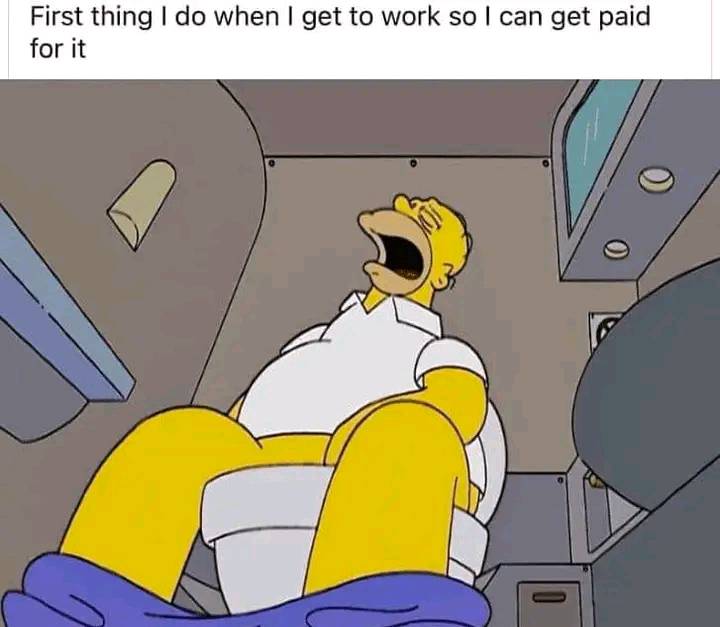 25 Accurate Work Memes That Will Have You Laughing at Your Desk 1 First thing I do - Accurate Work Memes